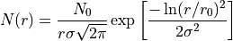 N(r) = \frac{N_0}{r \sigma \sqrt{2\pi}}\exp\left[\frac{-\ln (r / r_0)^2}
{2 \sigma ^2}\right]