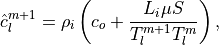 \hat c_l^{m+1}= \rho_i \left( c_o + {L_i \mu S \over T_l^{m+1} T_l^m}\right),