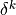 \delta^k
