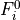 F_i^0