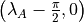 \left( \lambda_A - \frac{\pi}{2}, 0
\right)