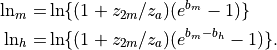 \ln_m = & \ln\{(1+z_{2m}/z_a)(e^{b_m}-1)\} \\
\ln_h = & \ln\{(1+z_{2m}/z_a)(e^{b_m-b_h}-1)\}.