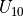 {U_{10}}