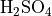 \mathrm{H_{2}SO_{4}}