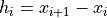 h_i = x_{i+1} - x_i