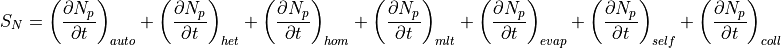 S_N=  \left(\frac{\partial N_p}{\partial t}\right)_{auto} + \left(\frac{\partial N_p}{\partial t}\right)_{het} + \left(\frac{\partial N_p}{\partial t}\right)_{hom} + \left(\frac{\partial N_p}{\partial t}\right)_{mlt} + \left(\frac{\partial N_p}{\partial t}\right)_{evap} + \left(\frac{\partial N_p}{\partial t}\right)_{self} +\left(\frac{\partial N_p}{\partial t}\right)_{coll}