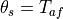 \theta_s = T_{af}