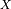 _X