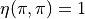 \eta(\pi,\pi)=1