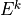 E^k