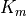 K_m