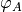 \varphi_A