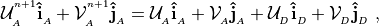 {\mathcal U}^{^{n+1}}_{_{A}} {\bf {\hat{i}}}_{_{A}} + {\mathcal
  V}^{^{n+1}}_{_{A}} {\bf {\hat{j}}}_{_{A}} = {\mathcal U}_{_{A}} {\bf
  {\hat{i}}}_{_{A}} + {\mathcal V}_{_{A}} {\bf {\hat{j}}}_{_{A}} + {\mathcal U}_{_{D}}
  {\bf {\hat{i}}}_{_{D}} + {\mathcal V}_{_{D}} {\bf {\hat{j}}}_{_{D}}
~,