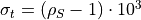 \sigma_t = (\rho_S
- 1) \cdot 10^3