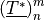 \left(\underline{T^*}\right)^m_n