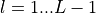 l=1...L-1