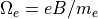 \Omega_e=eB/m_e