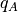 q_A