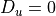 D_u = 0