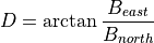 \begin{aligned}
D = \arctan \frac{B_{east}}{B_{north}}\end{aligned}