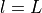 l=L