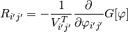 R_{i'j'} = -\frac{1}{V^T_{i'j'}}
            \frac{\partial}{\partial\varphi_{i'j'}}
           G[\varphi]