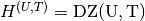 H^{(U,T)}={\rm DZ(U,T)}