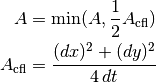 \begin{aligned}
A &= \min(A,\frac{1}{2}A_{\mathrm{cfl}}) \nonumber \\
A_{\mathrm{cfl}} &= \frac{(dx)^2 + (dy)^2}{4\,dt}
\end{aligned}