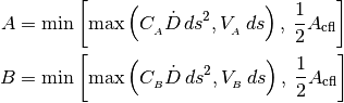\begin{aligned}
A &= \min\left[\max\left(C_{_{A}} \dot{D}\,
ds^2,V_{_{A}}\,ds\right),\: \frac{1}{2}A_{\mathrm{cfl}}\right]
\nonumber \\
B &= \min\left[\max\left(C_{_{B}} \dot{D}\,
ds^2,V_{_{B}}\,ds\right),\:\frac{1}{2}A_{\mathrm{cfl}}\right]
\end{aligned}